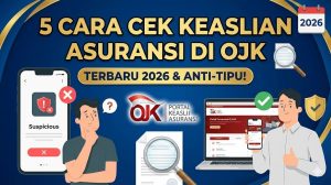 5 Cara Cek Keaslian Perusahaan Asuransi di OJK Terbaru 2026